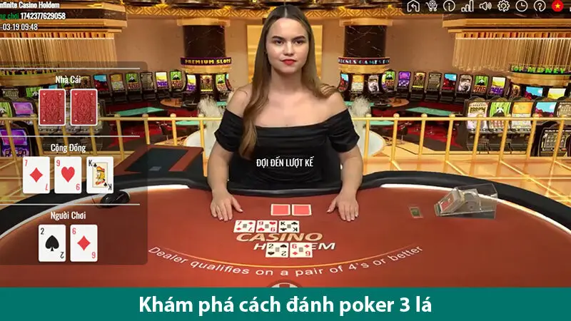 Tìm hiểu chi tiết cách đánh poker 3 lá và các loại cược trong trò chơi